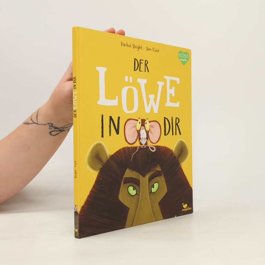 Rachel Bright Der Löwe in dir