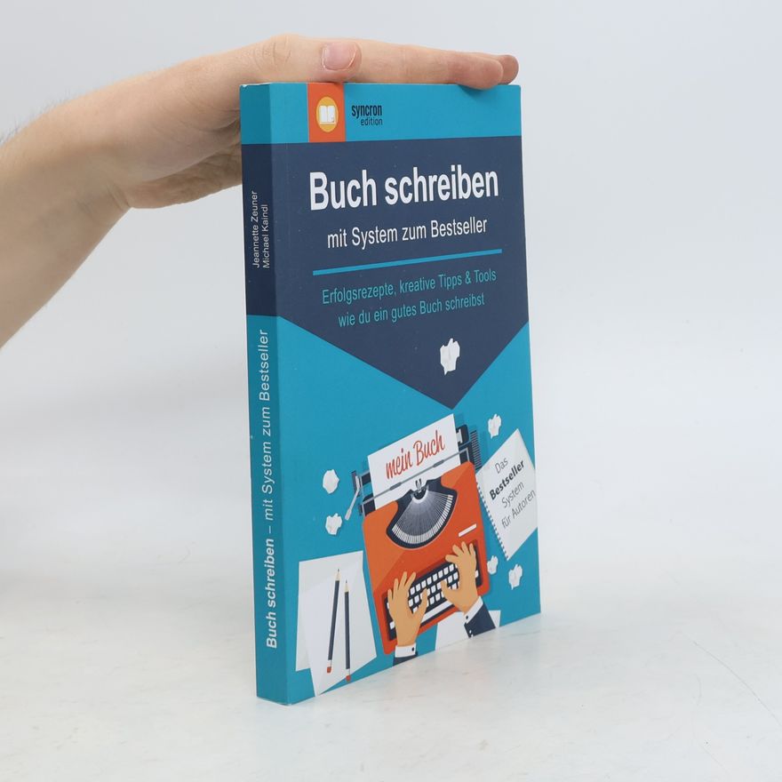 Jeannette Zeuner Buch schreiben - mit System zu Bestseller