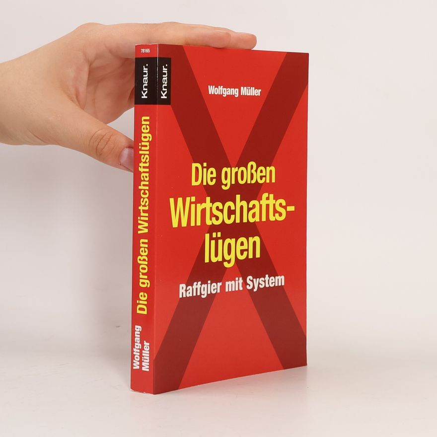 Wolfgang Müller Die großen Wirtschaftslügen