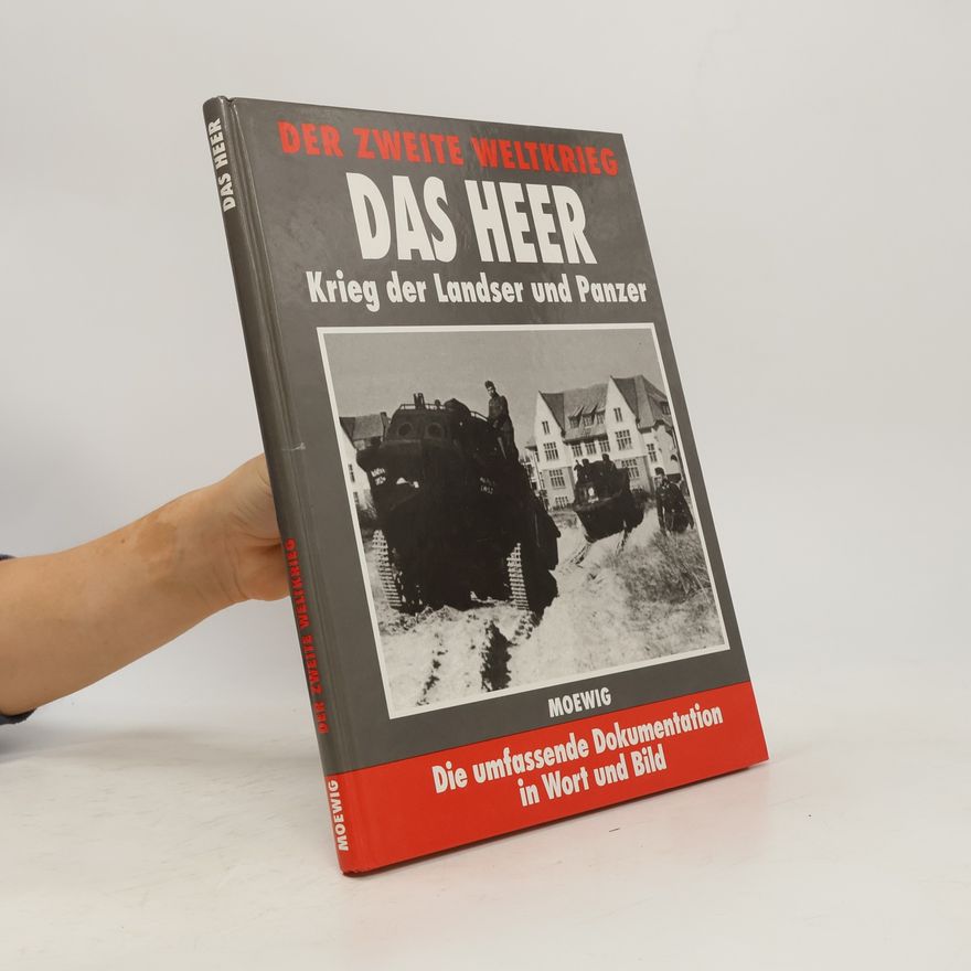 Autorenkollektiv Der Zweite Weltkrieg. Das Heer