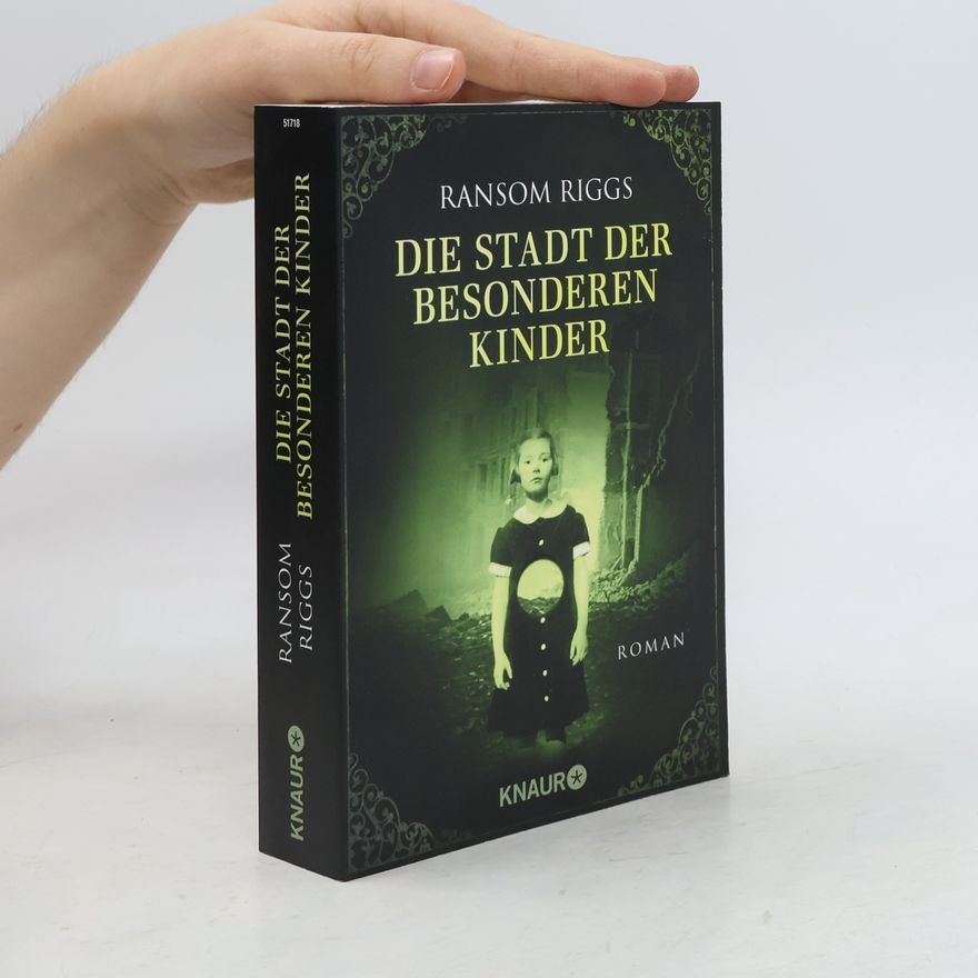 Ransom Riggs Die Stadt der besonderen Kinder