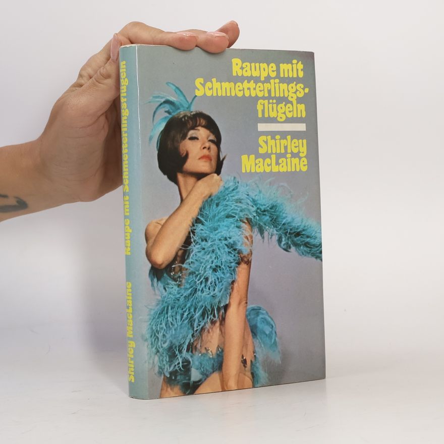 Shirley MacLaine Raupe mit Schmetterlingsflügeln