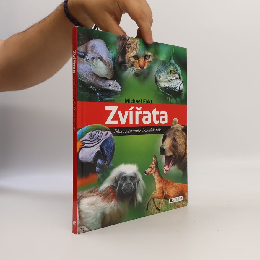 Michael Fokt Zvířata - Fakta a zajímavosti z ČR a celého světa