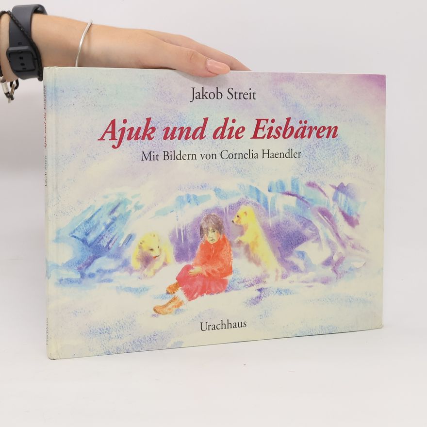 Cornelia Haendler Ajuk und die Eisbären