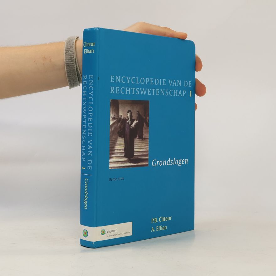 Ellian, A. Encyclopedie van de rechtswetenschap 1: grondslagen