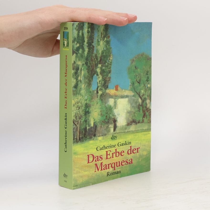 Catherine Gaskin Das Erbe der Marquesa