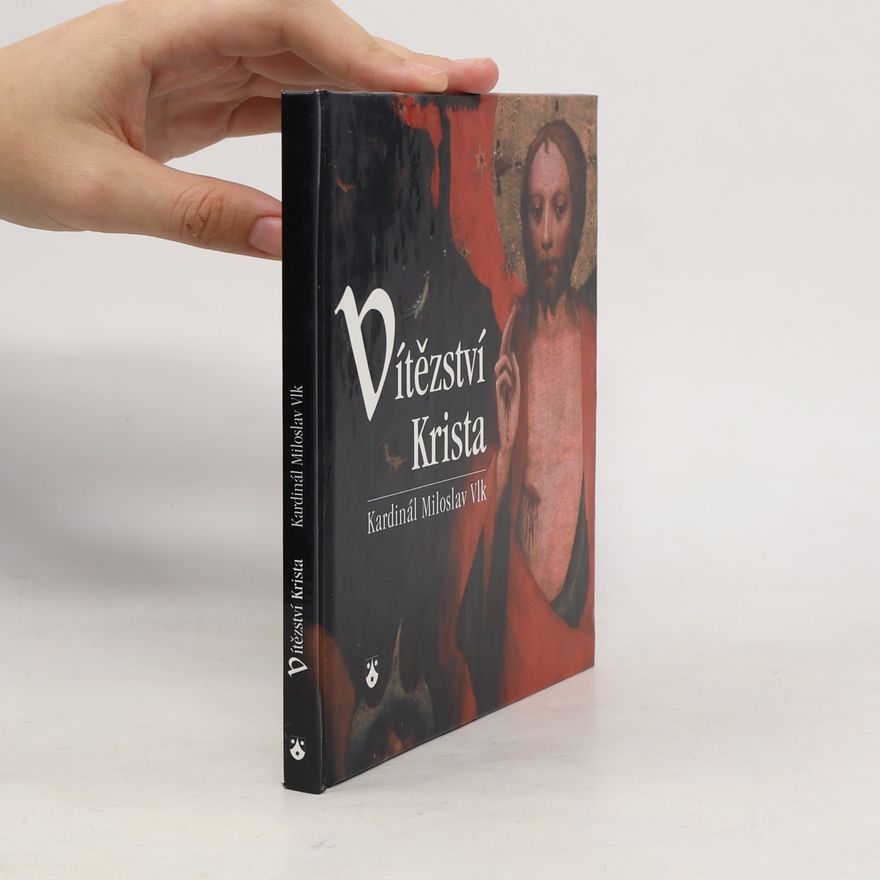 Miloslav Vlk Vítězství Krista