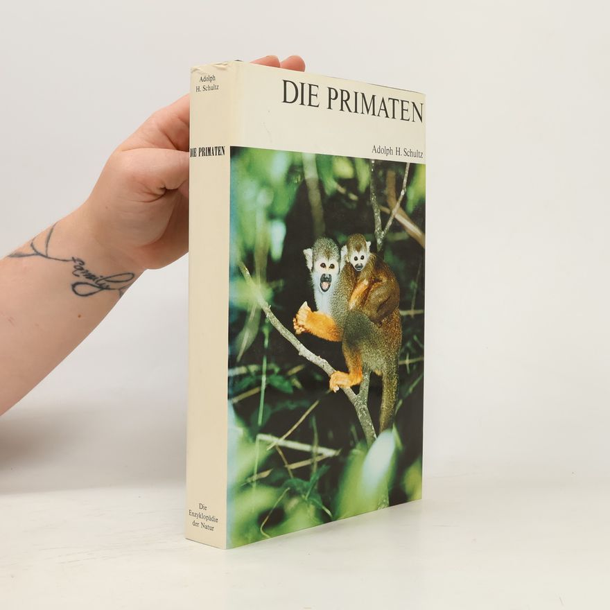Adolph H. Schultz Die Primaten