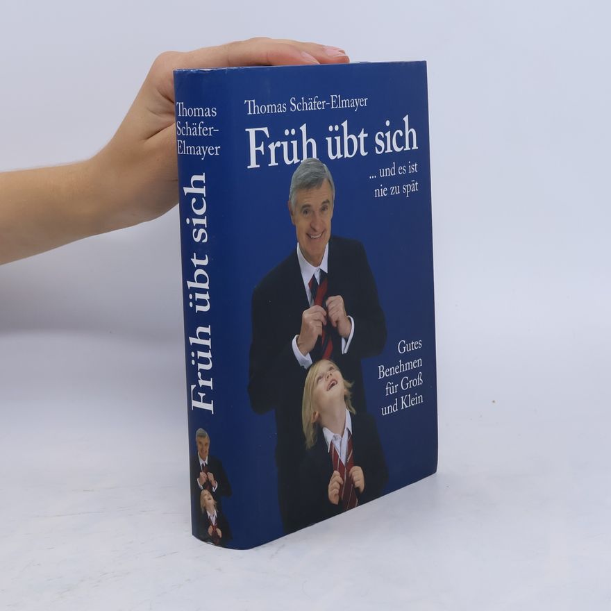 Thomas Schäfer-Elmayer Früh übt sich