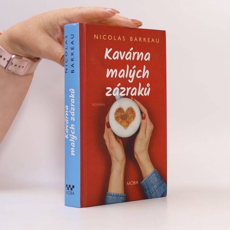 Nicolas Barreau Kavárna malých zázraků