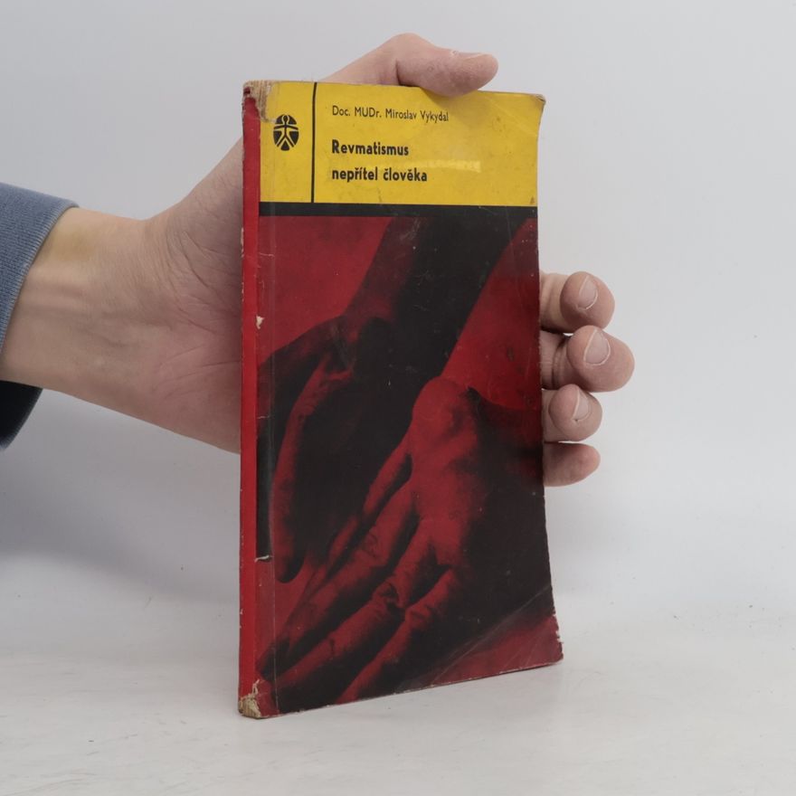 Miroslav Vykydal Revmatismus nepřítel člověka