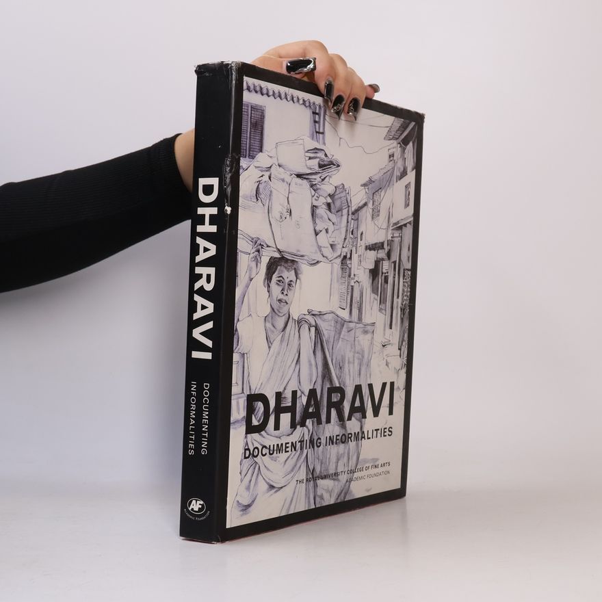 Autorenkollektiv Dharavi. Documenting Informalities