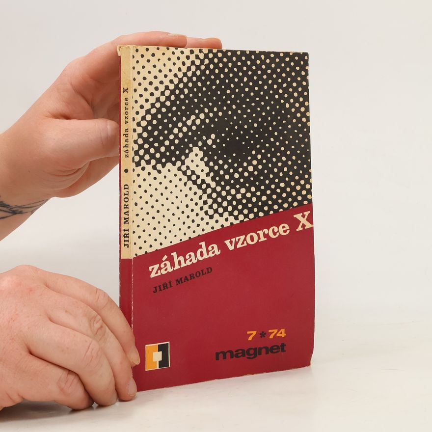 Jiří Marold Záhada vzorce X
