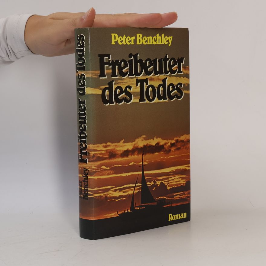 Peter Benchley Freibeuter des Todes