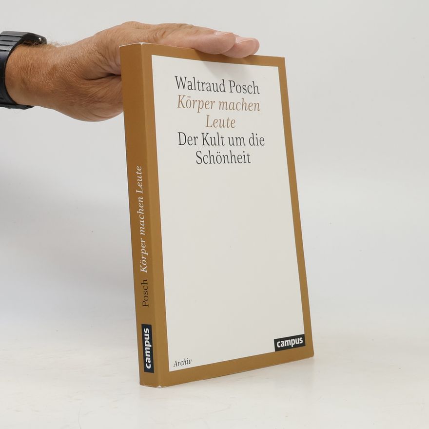 Waltraud Posch Körper machen Leute