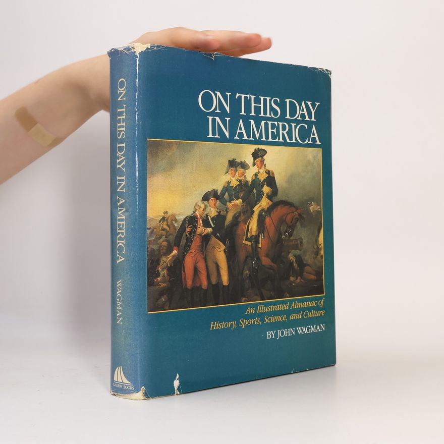John Wagman On This Day in America