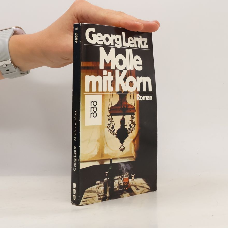 Georg Lentz Molle mit Korn