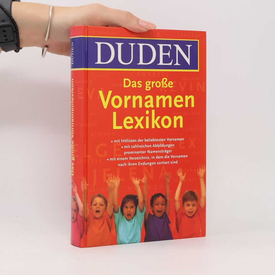 Rosa Kohlheim Duden, Das grosse Vornamenlexikon