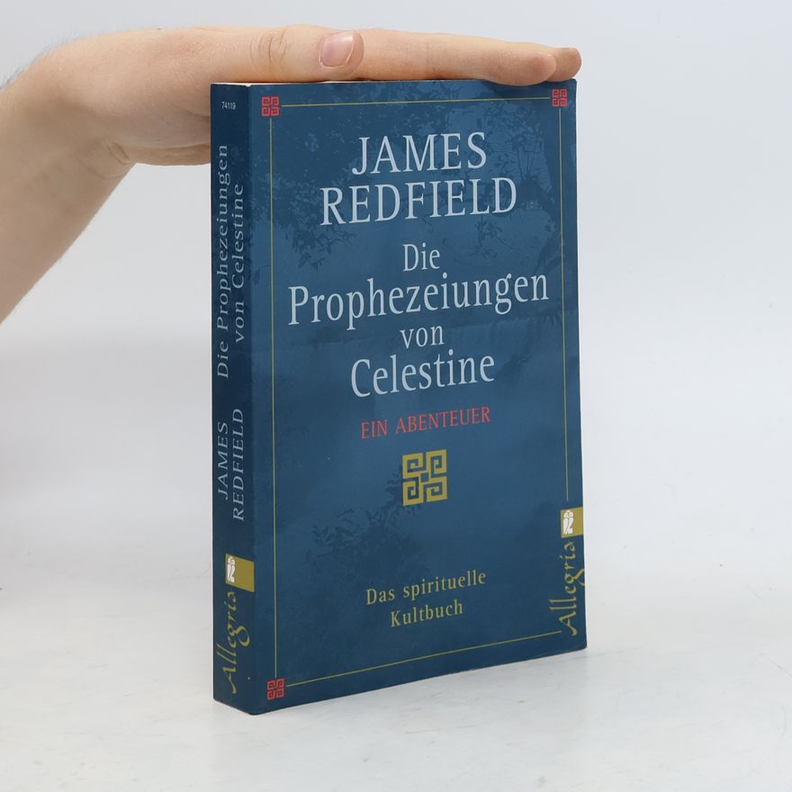 James Redfield Die Prophezeiungen von Celestine