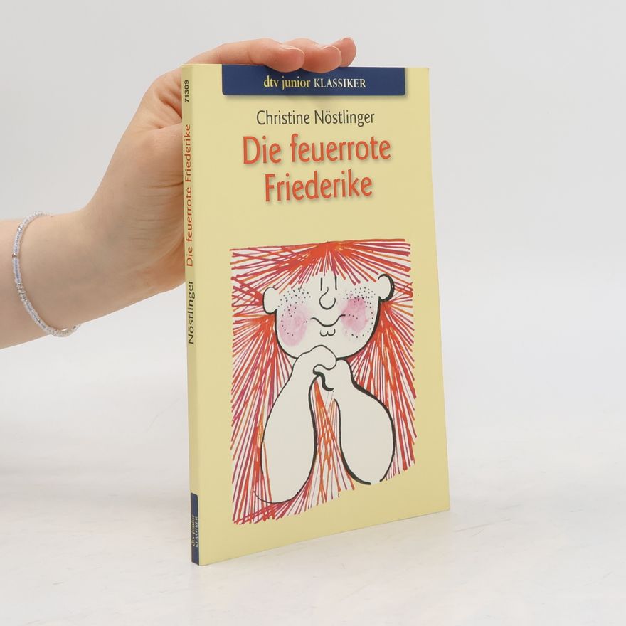 Christine Nöstlingerová Die feuerrote Friederike