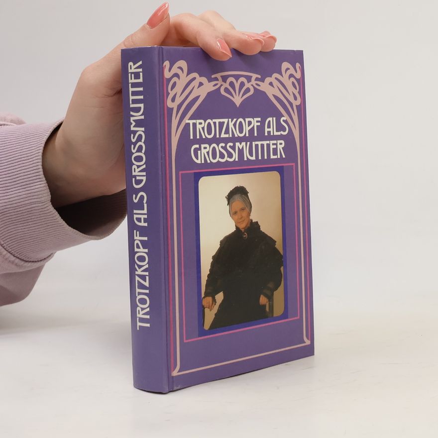 Suze La Chapelle-Roobol Trotzkopf als Grossmutter