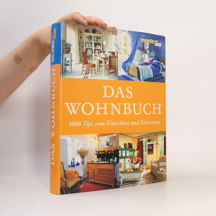 Kolektiv autorů Das Wohnbuch. 1000Tips zum Einrichten und Dekorieren
