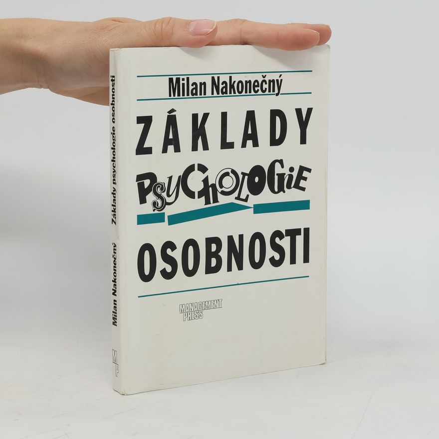 Milan Nakonečný Základy psychologie osobnosti