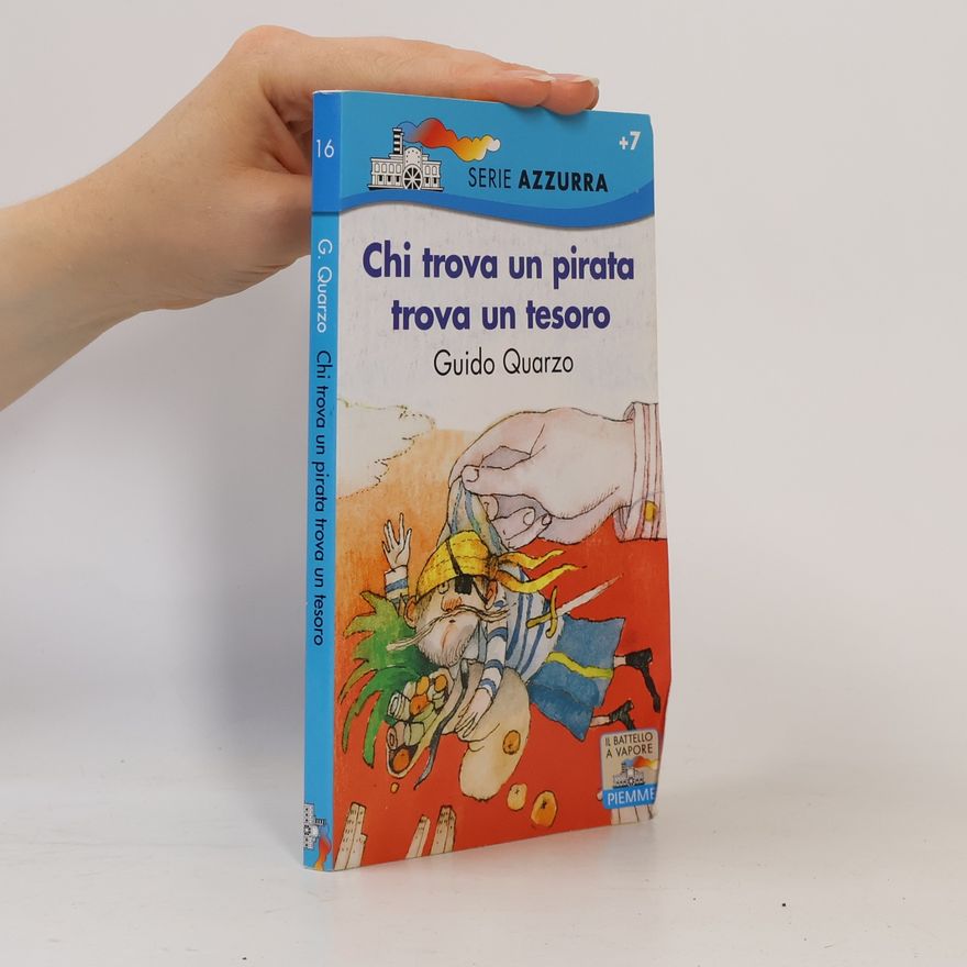 Guido Quarzo Il Battello a Vapore. Serie Azzurra - 16: Chi trova un pirata trova un tesoro