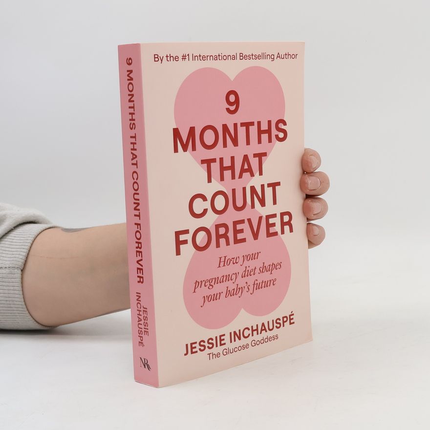 The Glucose Goddess 9 Months That Count Forever
