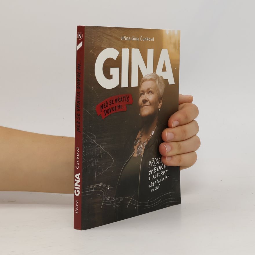 Jiřina Gina Čunková Gina - než se vrátíš, dovol mi
