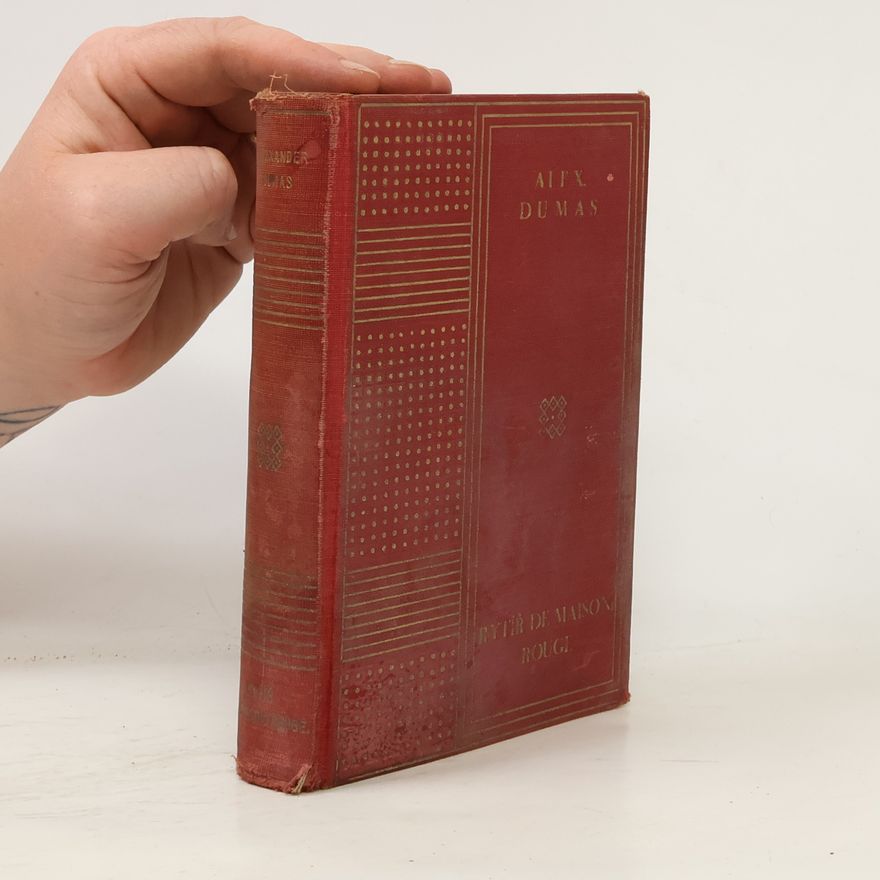 Alexandre Dumas starší Rytíř de Maison Rouge I.-II.