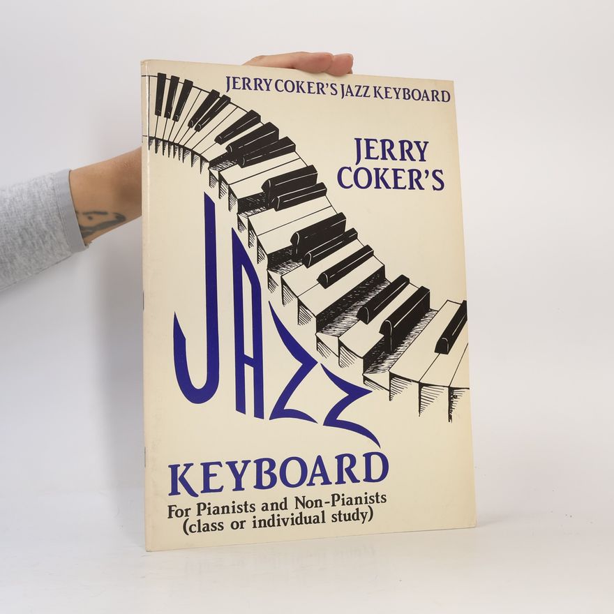 Jerry Coker Jazz Keyboard for Pianists and Non-Pianists