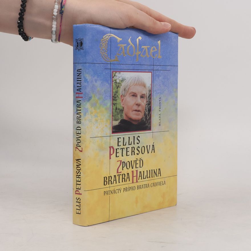 Edith Pargeter Zpověď bratra Haluina: Patnáctý případ bratra Cadfaela