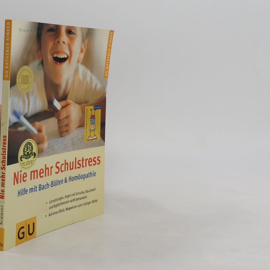 Sigrid Schmidt Nie mehr Schulstress
