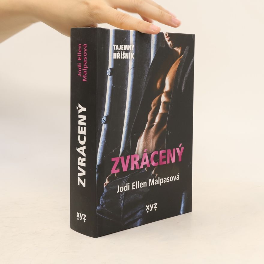 Jodi Ellen Malpas Tajemný hříšník. Zvrácený