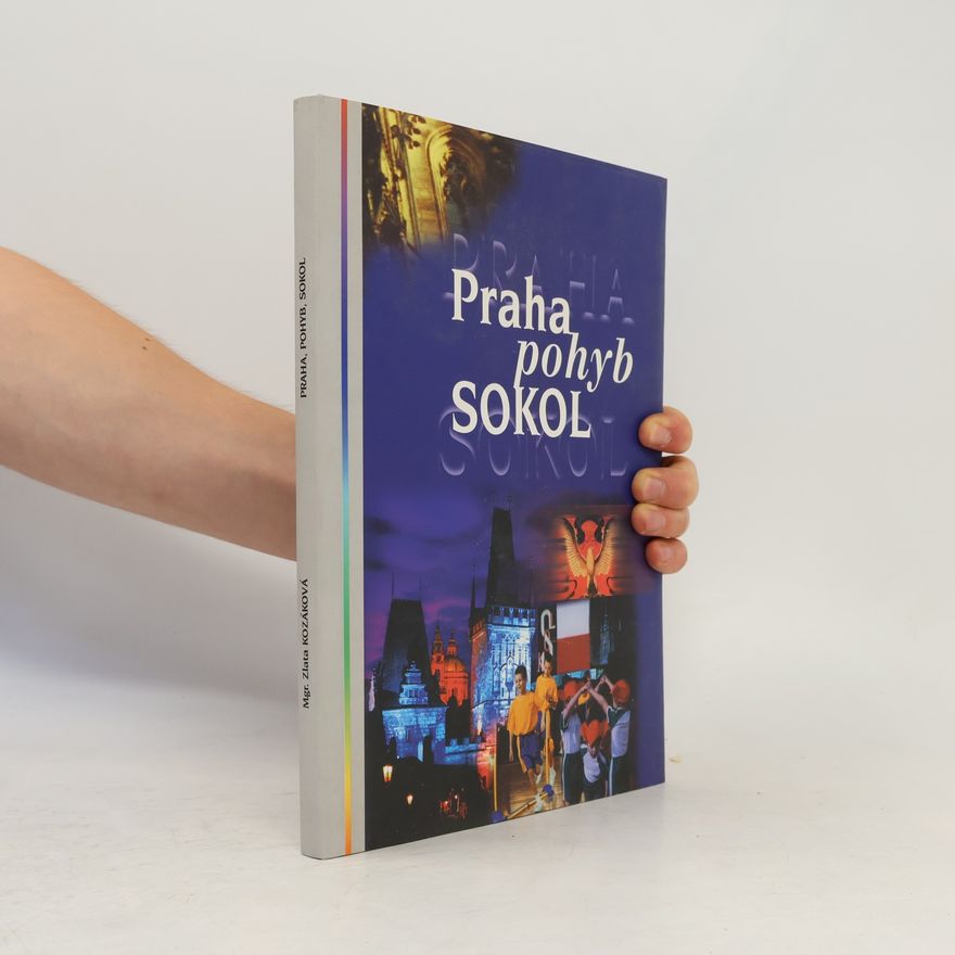 Kozáková Zlata Praha, pohyb, Sokol
