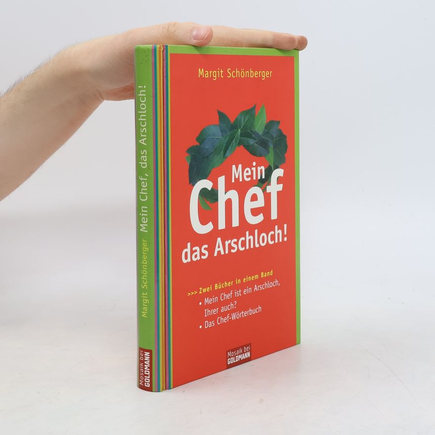 Margit Schönberger Mein Chef, das Arschloch!