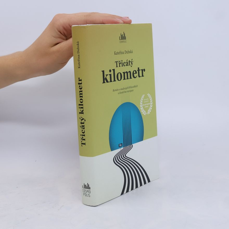 Kateřina Dubská Třicátý kilometr