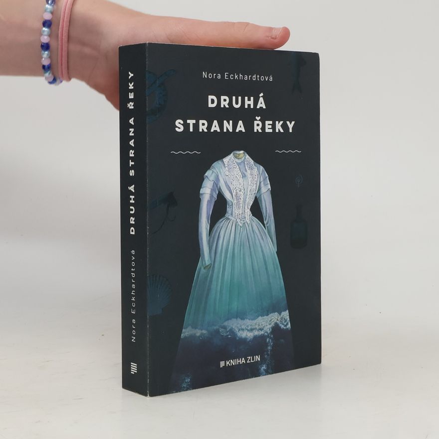 Nora Eckhardtová Druhá strana řeky