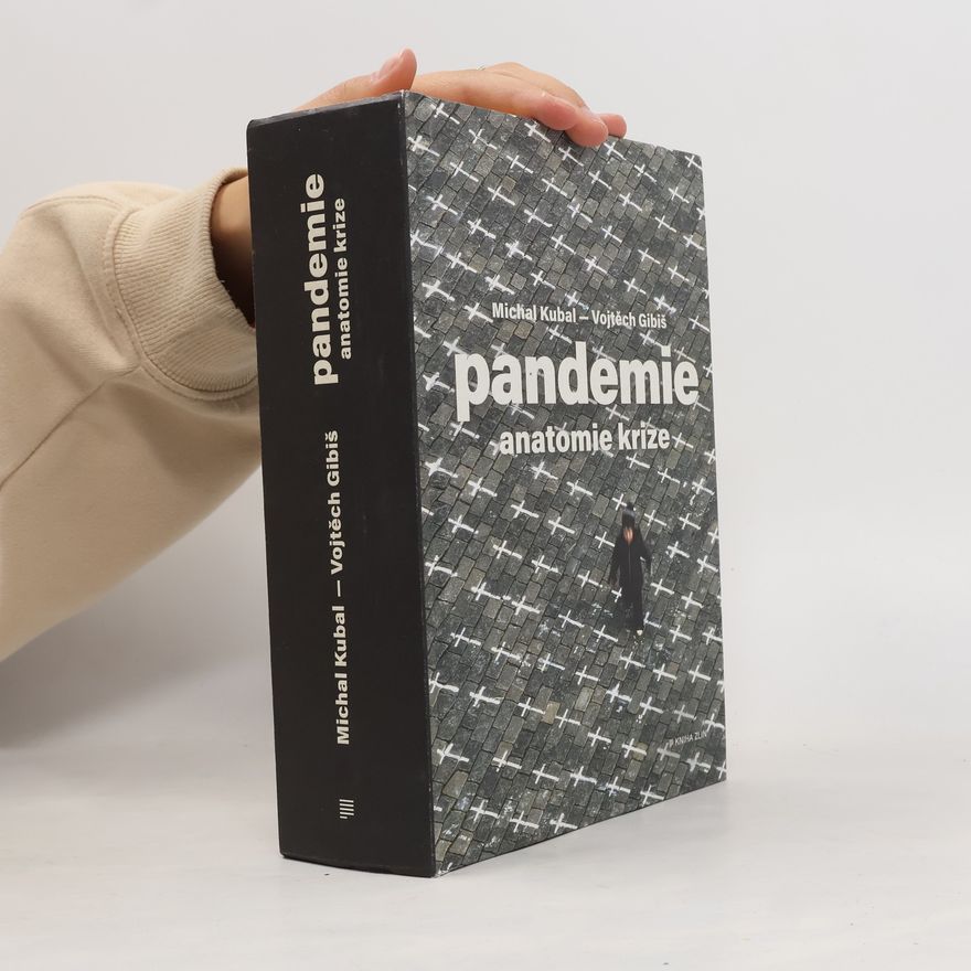 Vojtěch Gibiš Pandemie : anatomie krize