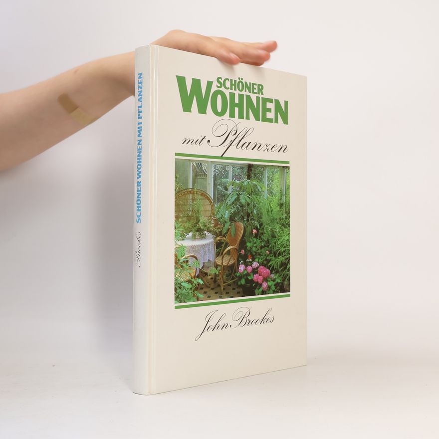 John Brookes Schöner Wohnen mit Pflanzen