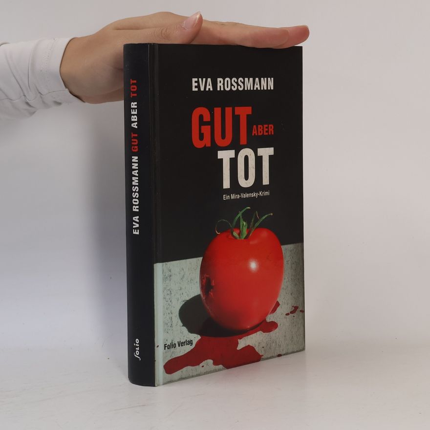 Eva Rossmann Gut, aber tot