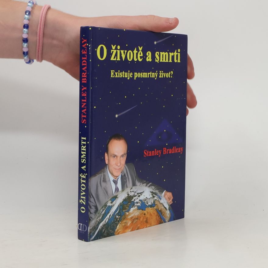 Stanislav Brázda O životě a smrti - Existuje posmrtný život?