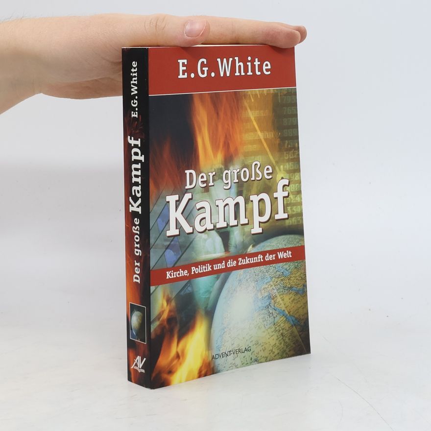 Ellen G. White Der grosse Kampf