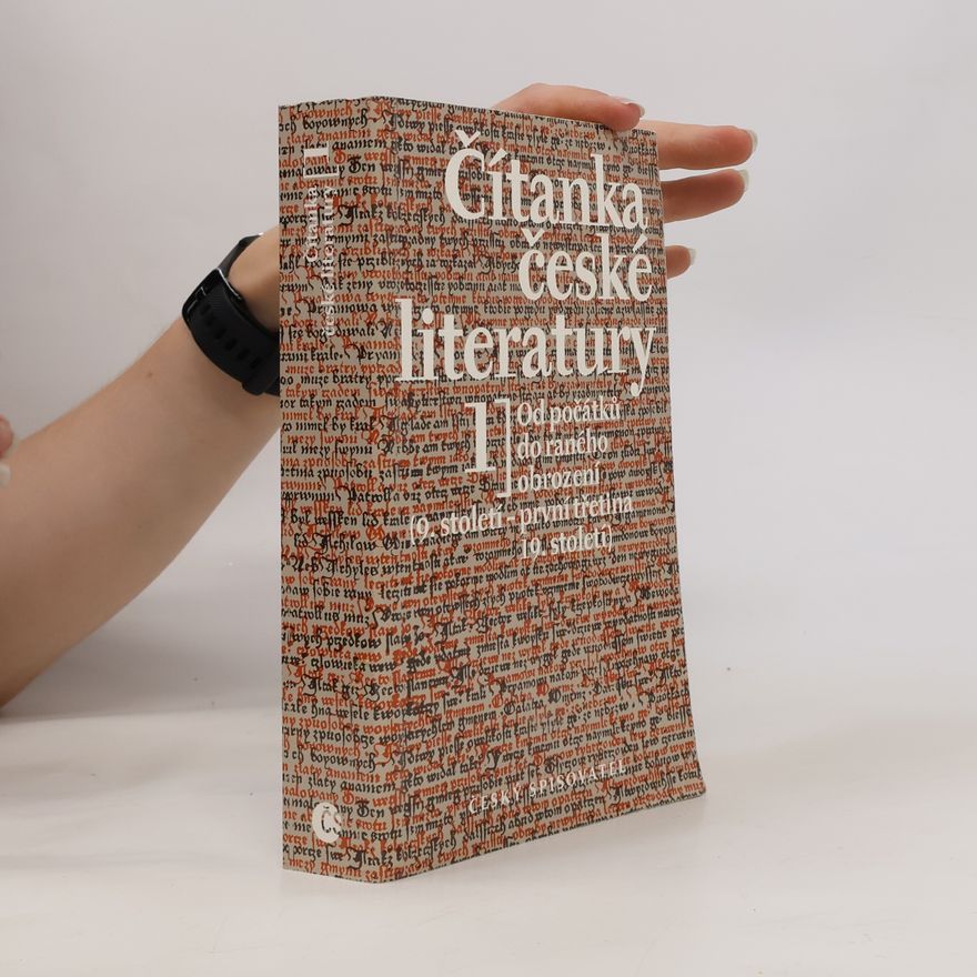Jan Lehár Čítanka české literatury. 1. díl, Od počátků do raného obrození (9. století-první třetina 19. století)