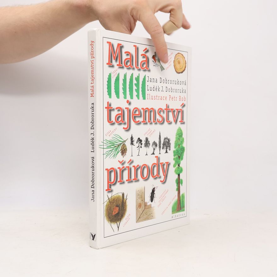 Jana Dobroruková Malá tajemství přírody