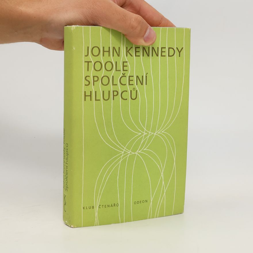 John Kennedy Toole Spolčení hlupců