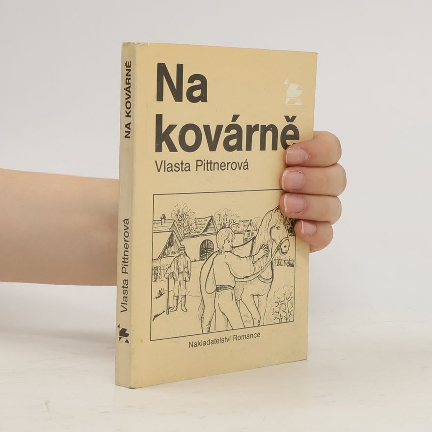 Vlasta Pittnerová Na kovárně