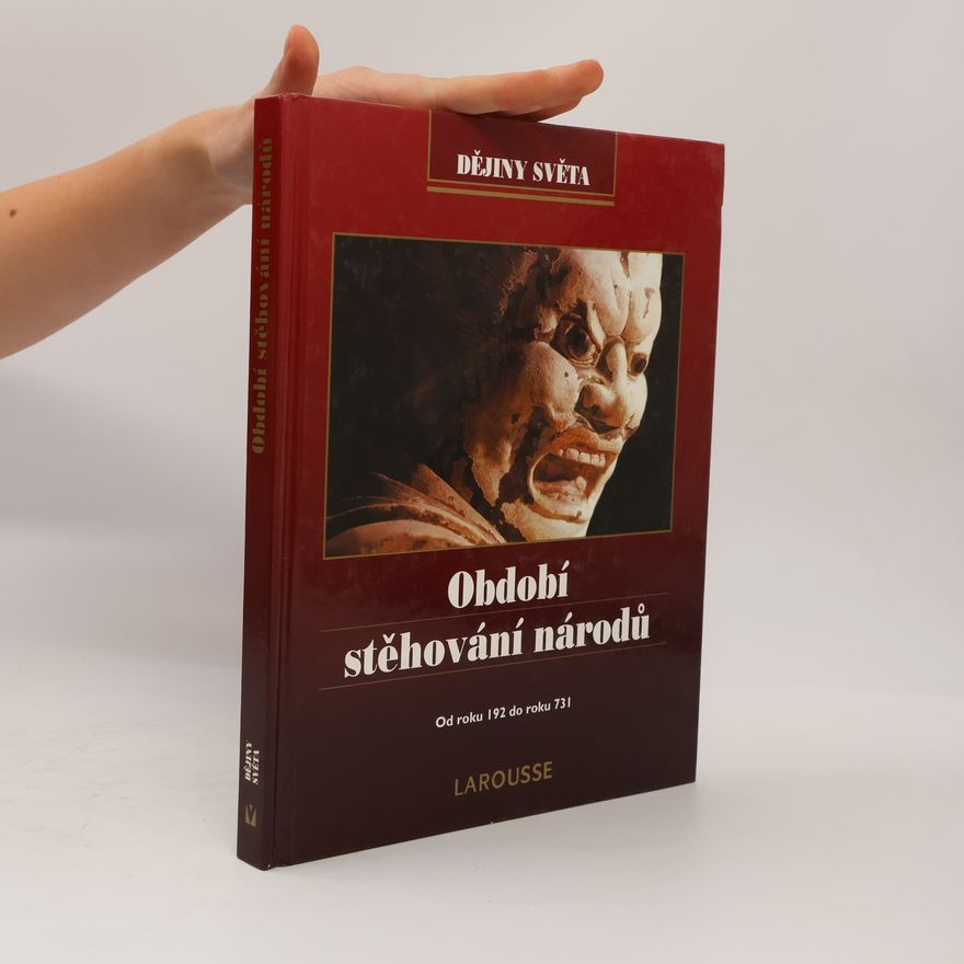 Collectif d'auteurs Období stěhování národů: Od roku 192 do roku 731