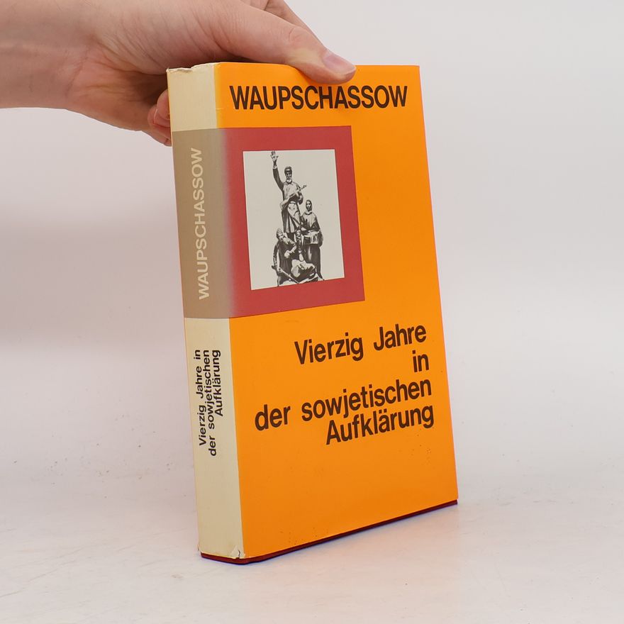 Stanislav A. Vaups asov Vierzig Jahre in der sowjetischen Aufklärung